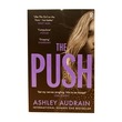 The Push (Ashley Audrain)