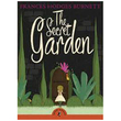 Puffin Classics Relaunch The Secret Garden (Author by Frances Hodges Burnett)