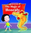 The Magic Of Honesty