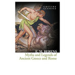 Collin Classics Myths & Legends Of Ancient Greece (Author by E.M. Berens)
