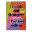 Friends & Strangers