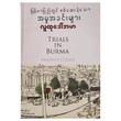 Trials In Burma (Author by Ludu Daw Ahmar)