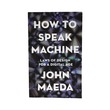 How To Speak Machine